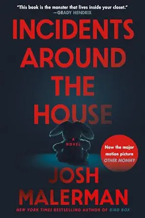 Incidents Around the House