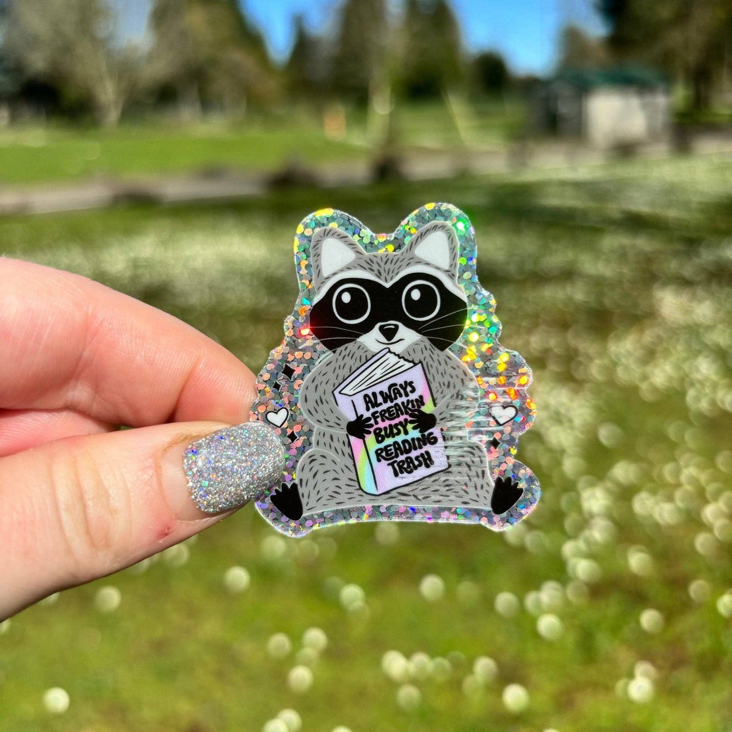 Always Reading Trash Raccoon Sticker