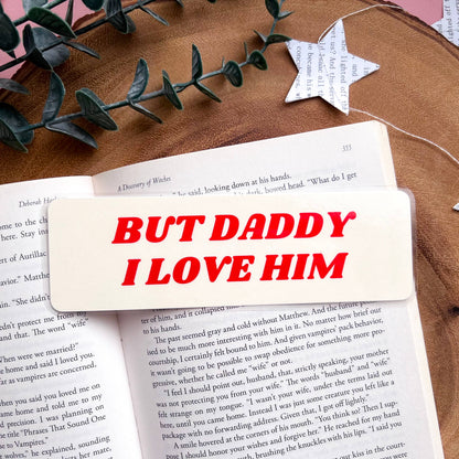 But Daddy I Love Him Bookmark