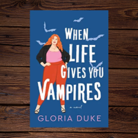 When Life Gives You Vampires