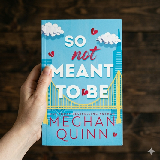 So Not Meant to Be