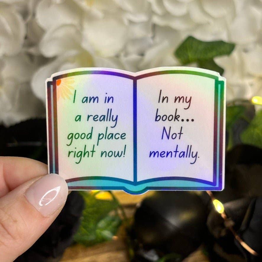I am in a really good place right now! Sticker